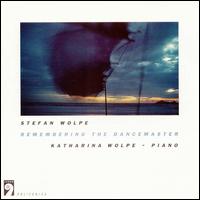 Wolpe: Remembering the Dancemaster von Various Artists