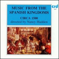 Music from the Spanish Kingdoms von Circa 1500