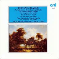 Brahms: Variations on a theme by Joseph Haydn "St Antoni Chorale"; The 16 Waltzes Op. 39; Neue Liebeslieder Waltzes von Various Artists