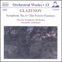 Glazunov: Symphony No. 6 / The Forest von Various Artists
