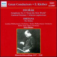 Dvorák: Symphony No. 9 "From the New World"; Carnival Overture; Scherzo Capriccioso; Smetana: The Moldau von Erich Kleiber