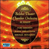 Bolshoi Theater Chamber Orchestra in Concert von Bolshoi Theater Chamber Orchestra
