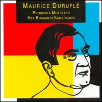 Maurice Duruflé: Requiem: Motetten von Het Brabants Kamerkoor