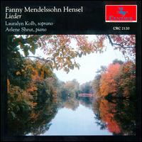 Fanny Mendelssohn Hensel: Lieder von Lauralyn Kolb