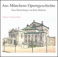 Aus Münchens Operngeschichte von Various Artists
