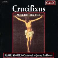 Crucifixus: Music for Holy Week von Various Artists