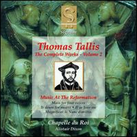 Thomas Tallis: Music at the Reformation von Chapelle du Roi