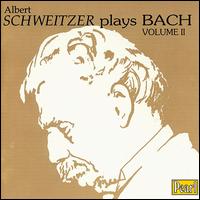 Albert Schweitzer plays Bach, Vol.2 von Albert Schweitzer