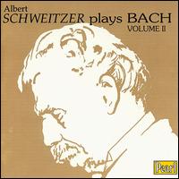 Albert Schweitzer plays Bach, Vol.2 von Albert Schweitzer