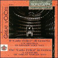 Il "Carlo Felice" di Genova: Un secolo di grandi voci, Vol. 1 von Various Artists