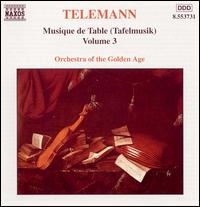 Telemann: Tafelmusik, Vol. 3 von Golden Age Orchestra