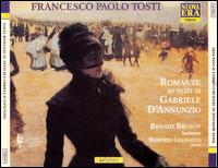 Francesco Paolo Tosti: Romanze su Testi di Gabriele d'Annunzio von Renato Bruson