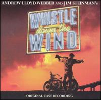 Whistle Down the Wind [Original Cast Recording] von Original Cast Recording
