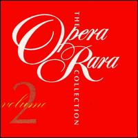 The Opera Rara Collection, Vol. 2 von Various Artists