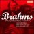 Brahms: Piano Quartets Op.25 & 60 von Various Artists