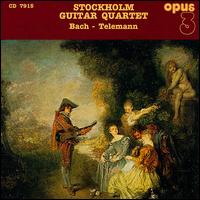 Stockholm Guitar Quartet Plays Bach & Telemann von Stockholm Guitar Quartet