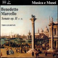 Marcello: Sonatas Op. 2 Nos. 1-6 von Trio Legrenzi