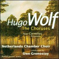 Wolf: Choruses von Netherlands Chamber Choir