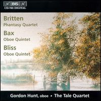 Benjamin Britten: Phantasy Quartet; Sir Arnold Bax, Sir Arthur Bliss: Oboe Quintets von Gordon Hunt