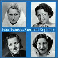 Four Famous German Sopranos von Various Artists