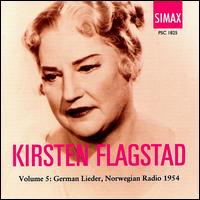Kirsten Flagstad Vol. 5: German Lieder von Kirsten Flagstad
