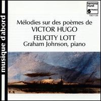 Melodies sur des poemes de Victor Hugo von Felicity Lott