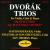 Dvorák: Piano Trios von Various Artists