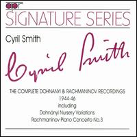 Cyril Smith: The Complete Dohnányi & Rachmaninov Recordings von Cyril Smith