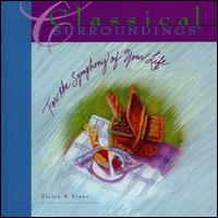 Classical Surroundings: Violin & Piano von Various Artists