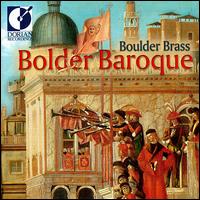 Bolder Baroque von Boulder Brass