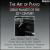 The Art of Piano: Great Pianists of the 20th Century von Various Artists