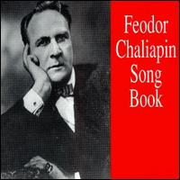 Feodor Chaliapin Song Book von Feodor Chaliapin