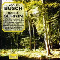 Brahms: Sonatas in G major Op. 78 & A major Op. 100; Hungarian Dances Nos. 2, 5 & 20 von Adolf Busch