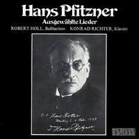Hans Pfitzner: Ausgewählte Lieder von Robert Holl
