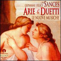 Giovanni Felice Sances: Arie & Duetti von Various Artists