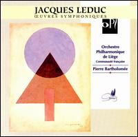 Leduc: Symphonic Works von Various Artists