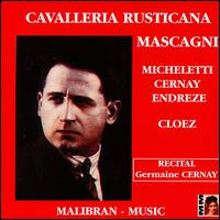 Mascagni: Cavalleria Rusticana, etc. von Germaine Cernay