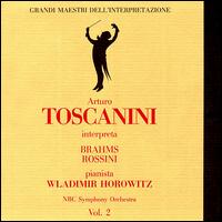 Toscanini Interpreta Brahms & Rossini von Arturo Toscanini