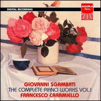 Sgambati: The complete piano works, vol.1 von Francesco Caramiello
