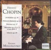 Evgeny Moguilevsky Plays Chopin von Evgeny Moguilevsky