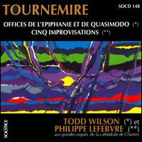 Tournemire: Offices de l'Epiphanie et de Quasimodo von Philippe Lefebvre