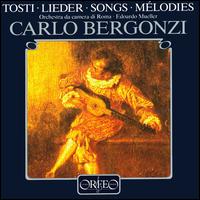 Tosti: Selected Songs von Carlo Bergonzi