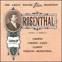 Rosenthal: Pupil of Mikuli von Maurycy Rosenthal