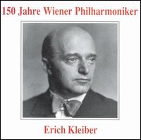 150 Jahre Wiener Philharmoniker von Erich Kleiber