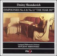 Shostakovich: Symphonies 6 and 12 von Yevgeny Mravinsky