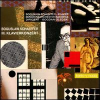 Boguslaw Schaeffer: Piano Concerto No. 3 von Boguslaw Schaeffer
