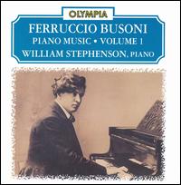 Busoni: Piano Music Vol.1 von William Stephenson
