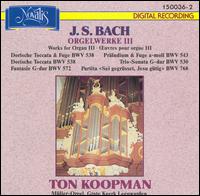 Bach: Works for Organ 3 von Ton Koopman