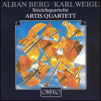 Weigl / Berg: String Quartets von Artis Quartett