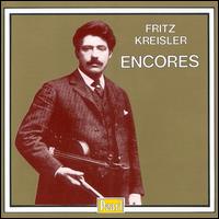 Fritz Kreisler Plays Encores von Fritz Kreisler